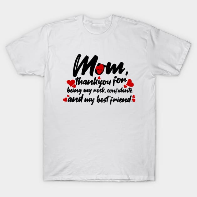 Thanks for everything mom, mothers day 2023, mothers day saying, mothers day quotes T-Shirt by Print Boulevard